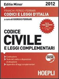 Codice civile 2012. Ediz. minore