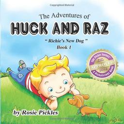 The Adventures of Huck and Raz - Book 1: Richie's New Dog