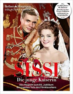 SISSI – Die junge Kaiserin: Das Magazin zum 65. Jubiläum des Filmklassikers - Teil 2