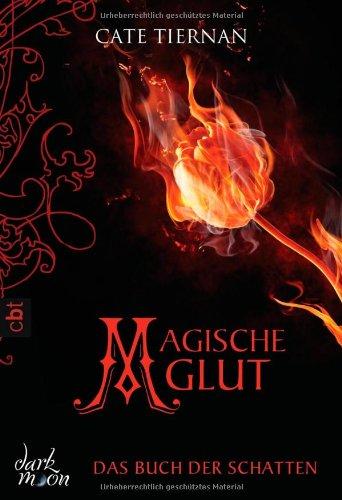 Das Buch der Schatten - Magische Glut: Band 2