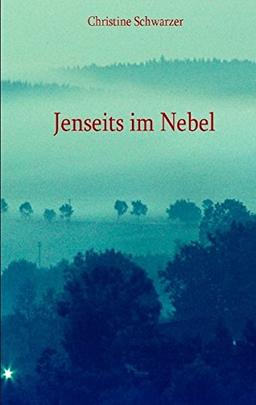 Jenseits im Nebel