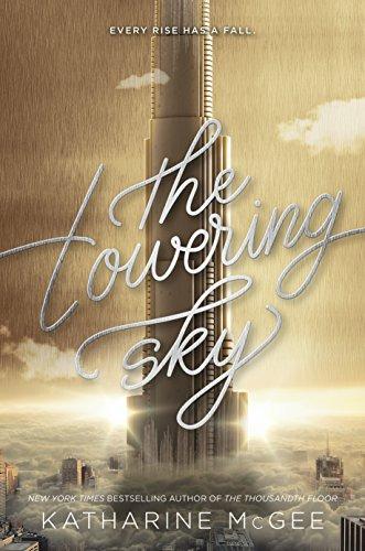 The Towering Sky (Thousandth Floor, Band 3)