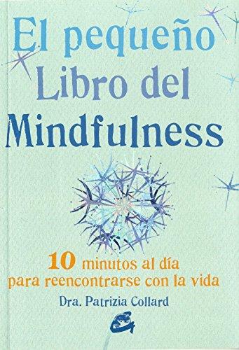 El pequeño libro del Mindfulness (Espiritualidad)