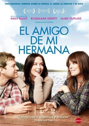 El Amigo De Mi Hermana (Your Sister's Sister)  [Spanien Import]