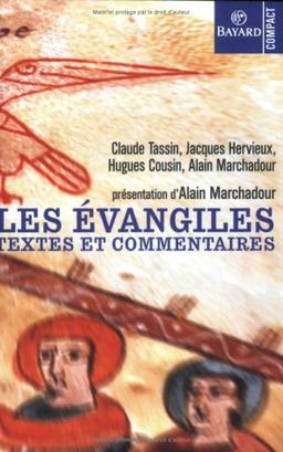 Les Evangiles : textes et commentaires