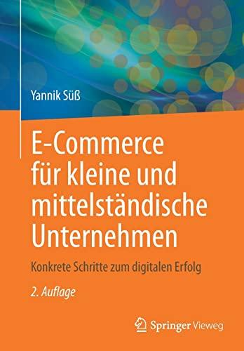 E-Commerce für kleine und mittelständische Unternehmen: Konkrete Schritte zum digitalen Erfolg