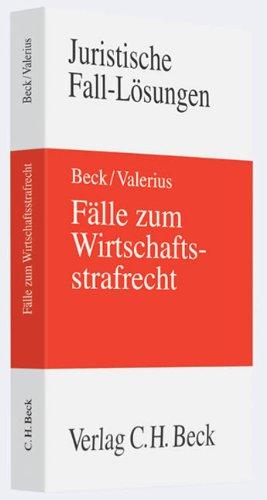 Fälle zum Wirtschaftsstrafrecht: Rechtsstand: voraussichtlich März 2009