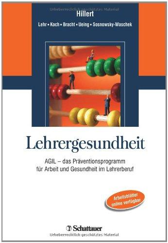 Lehrergesundheit: AGIL - das Präventionsprogramm für Arbeit und Gesundheit im Lehrerberuf