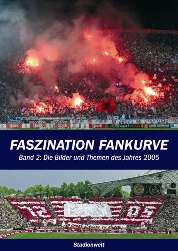 Faszination Fankurve. Bd.2