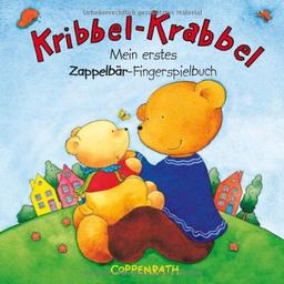 Kribbel-Krabbel: Mein erstes Zappelbär-Fingerspielbuch