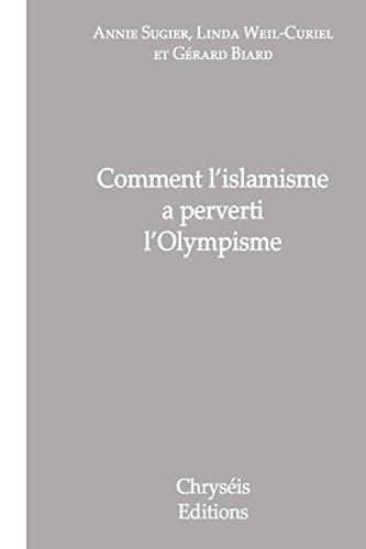 Comment l'islamisme a perverti l'Olympisme