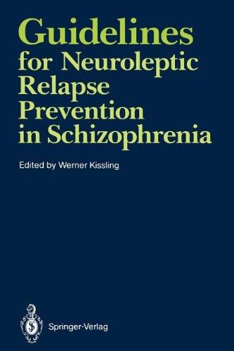 Guidelines for Neuroleptic Relapse Prevention in Schizophrenia: Proceedings of a Consensus Conference held April 19-20, 1989, in Bruges, Belgium