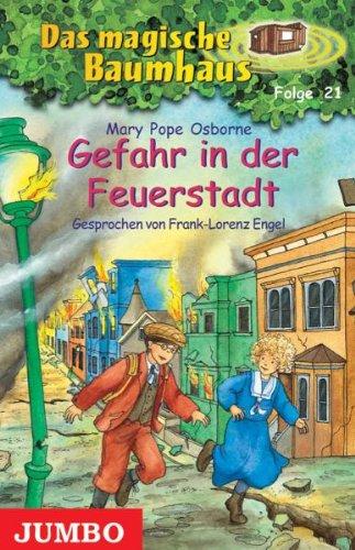 Das Magische Baumhaus 21/Gefahr in der Feuerstadt [Musikkassette] [Musikkassette]