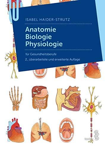 Anatomie - Biologie - Physiologie für Gesundheitsberufe