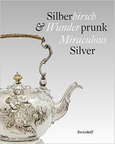 Silberhirsch & Wunderprunk · Miraculous Silver