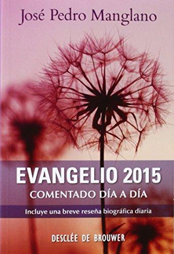 Evangelio 2015 comentado día a día (Orar con...)