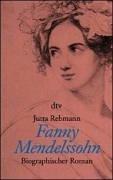 Fanny Mendelssohn. Biographischer Roman