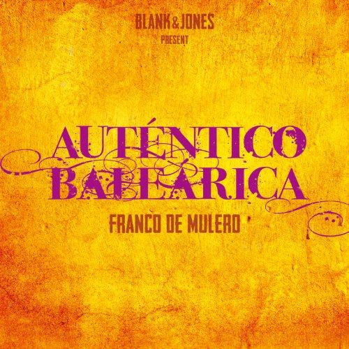 Blank & Jones present: Auténtico Balearica