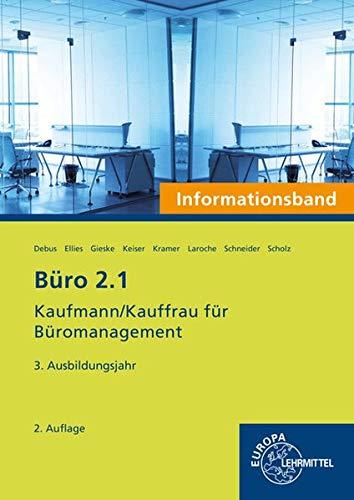 Büro 2.1- Informationsband - 3. Ausbildungsjahr: Kaufmann/Kauffrau für Büromanagement