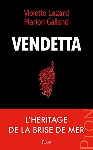 Vendetta : les héritiers de la Brise de mer