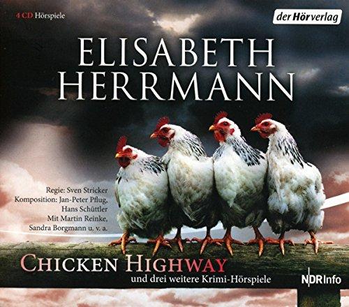 CHICKEN HIGHWAY und drei weitere Krimi-Hörspiele: Chicken Highway - Das Grab der kleinen Vögel - Schlick - Versunkene Gräber