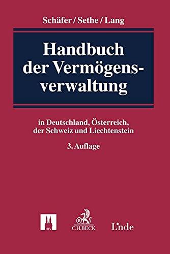 Handbuch der Vermögensverwaltung: in Deutschland, Österreich, der Schweiz und Liechtenstein: in Deutschland, der Schweiz, Österreich und Liechtenstein