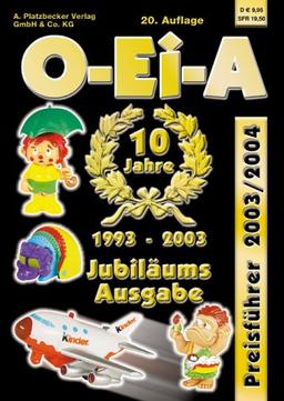 O-Ei-A Überraschungsei- & Sammelfiguren Preisführer 2003/2004