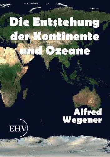 Die Entstehung der Kontinente und Ozeane