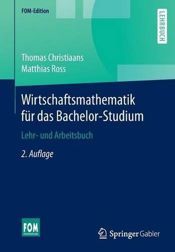 Wirtschaftsmathematik für das Bachelor-Studium (FOM-Edition)