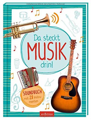 Da steckt Musik drin!: Soundbuch mit 28 Musikinstrumenten