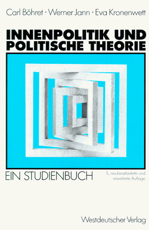 Innenpolitik und politische Theorie: Ein Studienbuch