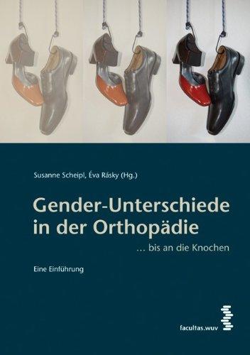 Gender-Unterschiede in der Orthopädie ... bis an die Knochen. Eine Einführung