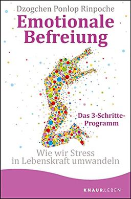 Emotionale Befreiung: Wie wir Stress in Lebenskraft umwandeln