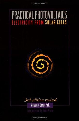 Practical Photovoltaics: Electricity from Solar Cells