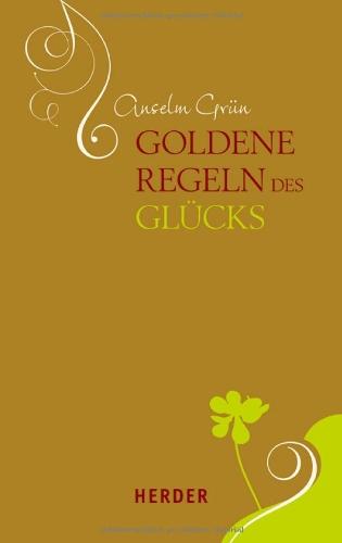 Goldene Regeln des Glücks