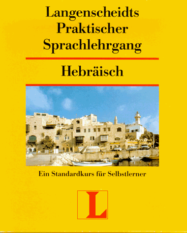 Langenscheidts Praktischer Sprachlehrgang, m. Cassetten, Hebräisch