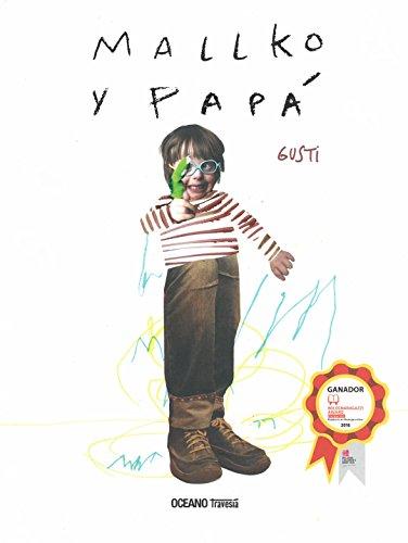 Mallko y papá (El libro Oceano de.)