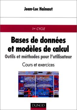 Bases de données et modèles de calcul : outils et méthodes pour l'utilisateur