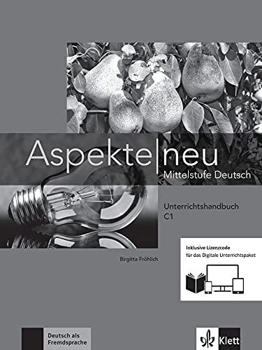 Aspekte neu C1 - Media Bundle: Mittelstufe Deutsch. Unterrichtshandbuch inklusive Lizenzcode für das Digitale Unterrichtspaket (Aspekte neu: Mittelstufe Deutsch)