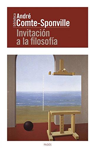 Invitación a la filosofía (Biblioteca André Comte-Sponville)