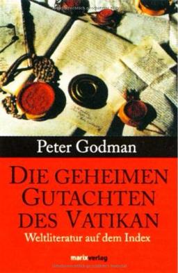 Die geheimen Gutachten des Vatikan. Weltliteratur auf dem Index