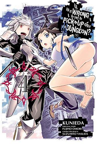 Is It Wrong to Try to Pick Up Girls in a Dungeon?, Vol. 4 (manga) (Is It Wrong to Try to Pick Up Girls in a Dungeon (manga), Band 4)