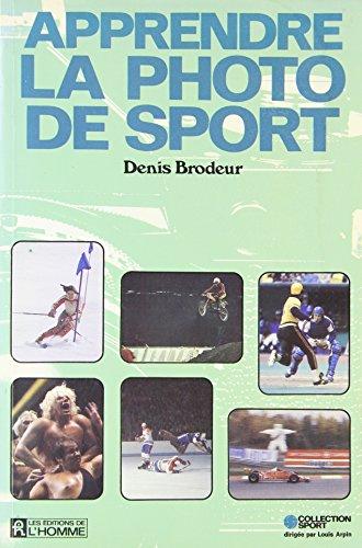 Apprendre la photo de sport (Hors Collection)