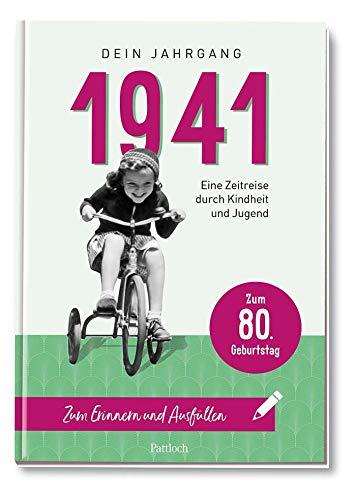 1941 - Dein Jahrgang: Eine Zeitreise durch Kindheit und Jugend zum Erinnern und Ausfüllen - 80. Geburtstag