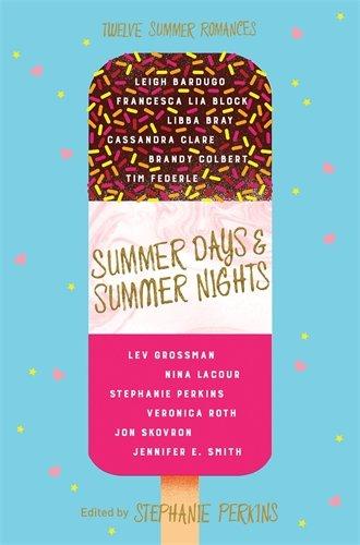 Summer Days and Summer Nights: Twelve Summer Romances