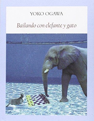 BAILANDO CON ELEFANTE Y GATO (Literadura)