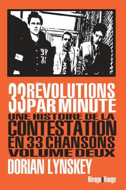 33 révolutions par minute : une histoire de la contestation en 33 chansons. Vol. 2