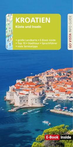 GO VISTA: Reiseführer Kroatien: Mit Faltkarte und E-Book inside (Go Vista Info Guide)