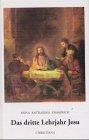Das dritte Lehrjahr Jesu: Aus den Tagebüchern des Clemens Brentano