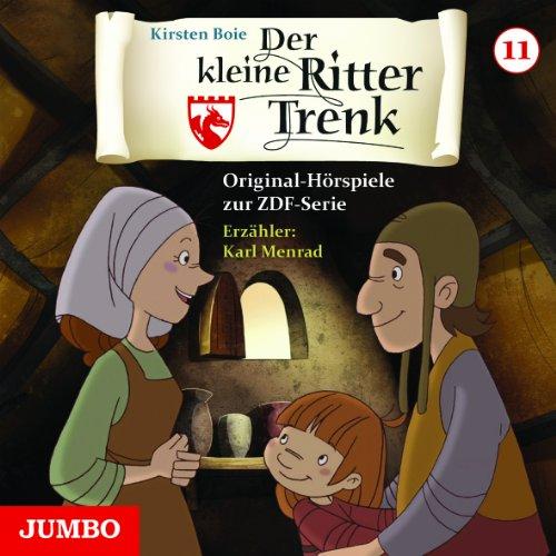 Ritter Trenk. Hörspiel zur ZDF-Serie 2. Staffel (Folge 11): Original-Hörspiele zur ZDF-Serie